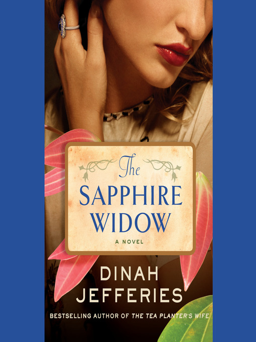 Title details for The Sapphire Widow by Dinah Jefferies - Available